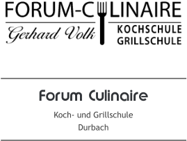 Forum Culinaire Koch- und Grillschule, Durbach