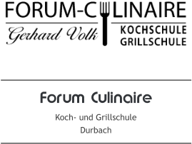 Forum Culinaire Koch- und Grillschule Durbach